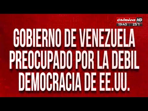 Venezuela, preocupada por la débil democracia de Estados Unidos