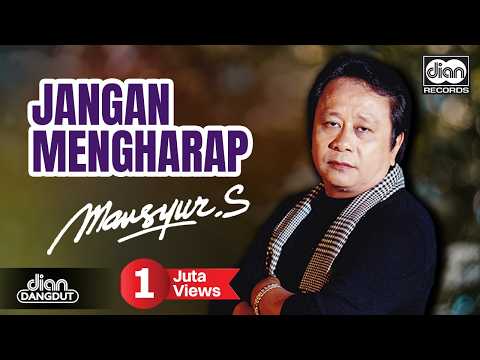 Mansyur S - Jangan Mengharap | Official Music Video