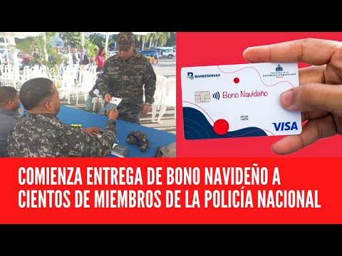 COMIENZA ENTREGA DE BONO NAVIDEÑO A CIENTOS DE MIEMBROS DE LA POLICÍA NACIONAL