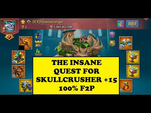 LORDS MOBILE - THE  QUEST FOR SKULLCRUSHER 15 - 100% F2P -  Juuner challenge day 10/30 @HuiLing