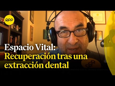 ¿Cómo es la recuperación después de una extracción dental? | Espacio Vital con el Dr. Elmer Huerta
