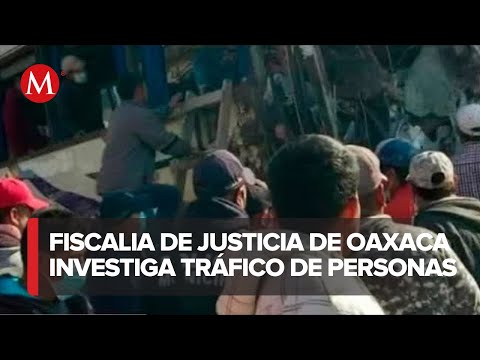 Investigan el tráfico de personas en Oaxaca tras accidentes con migrantes