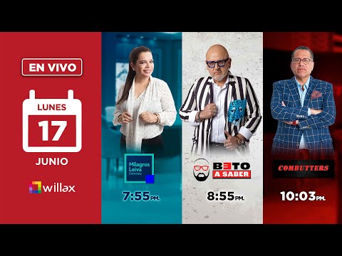 Willax en vivo - MILAGROS LEIVA ENTREVISTA - BETO A SABER - COMBUTTERS - 17/06/2024 | Willax