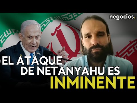 “Irán está preparado para una guerra total con Israel. El ataque de Netanyahu es inminente”