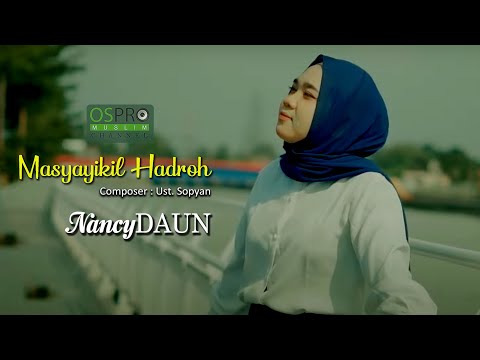 Masyayikil Hadroh - NancyDAUN (Official Music Video)