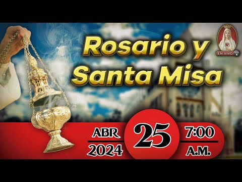 Rosario y Santa Misa en Caballeros de la Virgen, 25  de abril de 2024 ? 7:00 a.m.