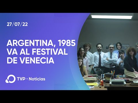 Argentina, 1985 competirá en el Festival de Venecia