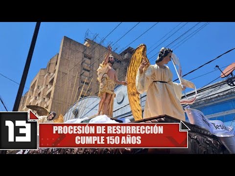 Procesión de Resurrección cumple 150 años