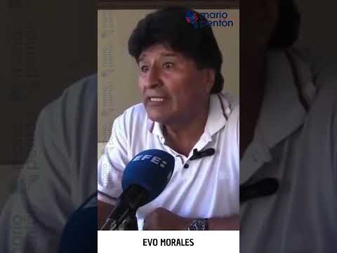 Evo Morales quiere volver al poder a las buenas o a las malas