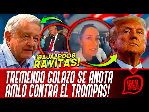 ¡TRUMP SINTIÓ EL RUGIDO DEL TIGRE! MEJOR OFRECIÓ DISCULPAS AL PRESIDENTE OBRADOR, EN PLENO LUNES 22