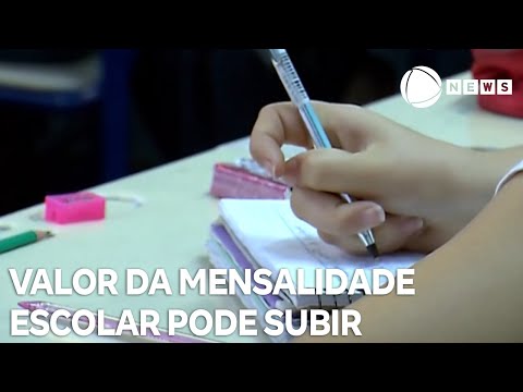 Valor da mensalidade escolar pode subir entre 8% e 10%