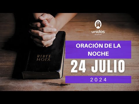 Oración de la noche para el 24 de julio del 2024