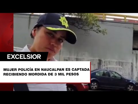 Mujer policía recibe 'mordida' de 3 mil pesos y hasta se pone amable