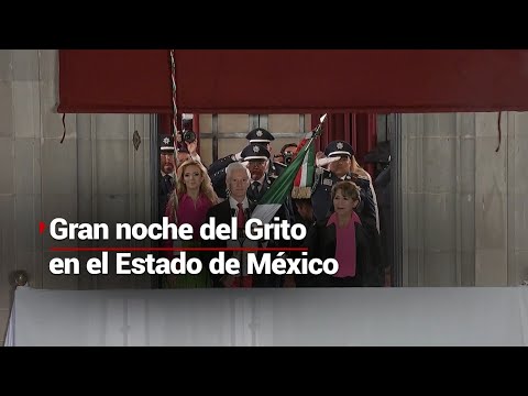 Alfredo del Mazo da el último Grito de Independencia en el Edomex acompañado de Delfina Gómez