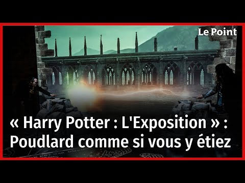 « Harry Potter : L'Exposition » : Poudlard comme si vous y étiez !