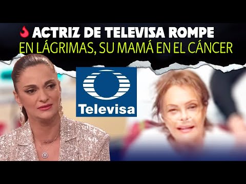 Actriz de Televisa rompe en lágrimas al revelar la recaída de su mamá en el cáncer