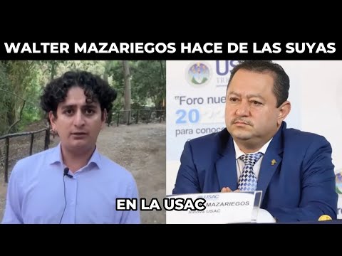 WALTER MAZARIEGOS EXPULSA A ESTUDIANTES Y DESPIDE A DOCENTES DE LA USAC GUATEMALA
