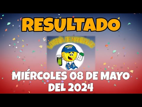 RESULTADO LOTERÍA DE MANIZALES DEL MIÉRCOLES 08 DE MAYO DEL 2024