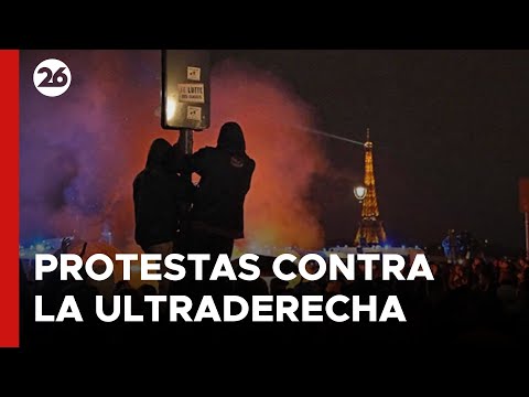 FRANCIA | Protestas contra la victoria de la ultraderecha
