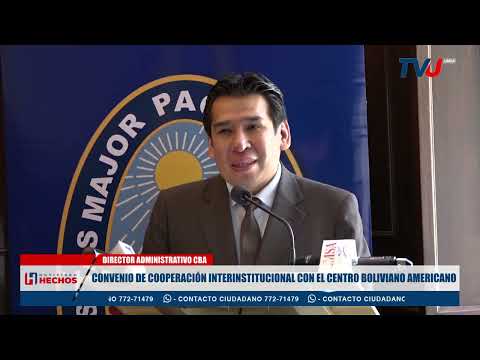 CONVENIO DE COOPERACIÓN INTERINSTITUCIONAL CON EL CENTRO BOLIVIANO AMERICANO