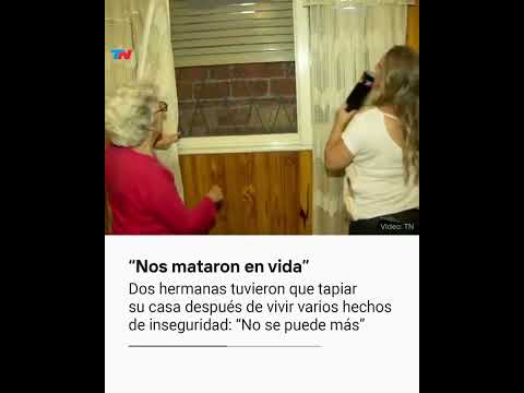 Ramos Mejía: 2 hermanas tuvieron que tapiar su casa por los reiterados hechos de inseguridad
