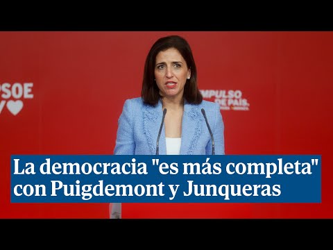 El PSOE: la democracia española es más completa con Puigdemont y Junqueras en la vida política