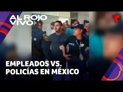 Empleados de un hospital en México se enfrentan a policías a quienes acusan de maltrato