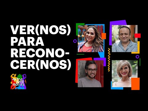 Vernos para reconocernos: Reflexiones sobre la diversidad en medios | Extraordinarixs