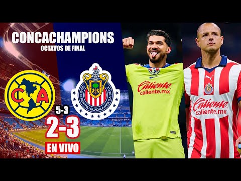 AMERICA VS GUADALAJARA EN VIVO | CONCACHAMPIONS VUELTA | LAZ SPORTS | 13/03/2024