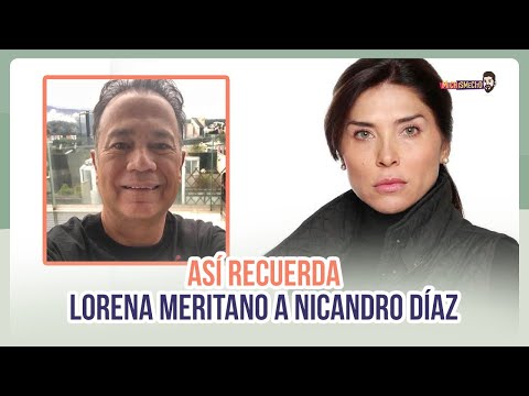 Lorena Meritano confiesa su cariño hacia Nicandro Díaz | MICHISMESITO