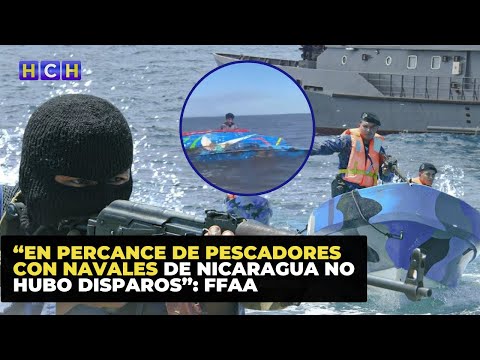 “En percance de pescadores con navales de Nicaragua no hubo disparos”: FFAA