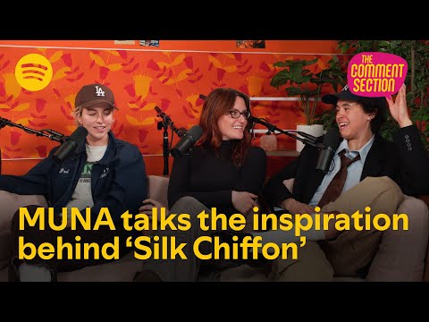 MUNA talks the inspiration behind Silk Chiffon | The Comment Section with Drew Afualo