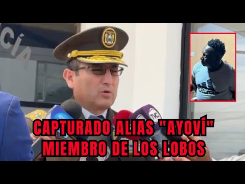 Policía Nacional del Ecuador detuvo a alias “Ayoví” miembro de Los Lobos