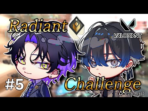 【Valorant】Radiant Challenge ver. 2025 ActⅥ #5  immo3 466rr~  w/青八先生【麻倉シノ / ネオポルテ】