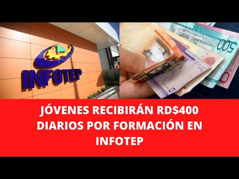 JÓVENES RECIBIRÁN RD$400 DIARIOS POR FORMACIÓN EN INFOTEP