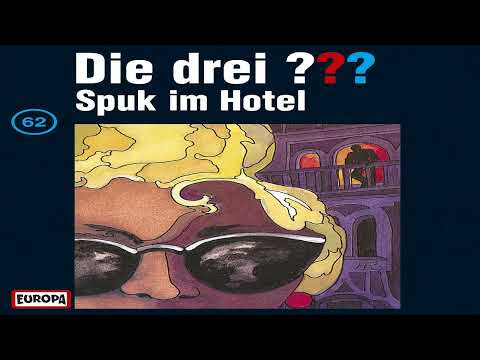 Die drei Fragezeichen Folge 62 Spuk im Hotel