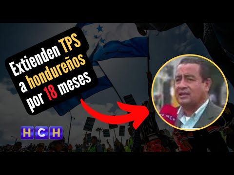 ¡POSITIVO! Extienden TPS a hondureños por 18 meses