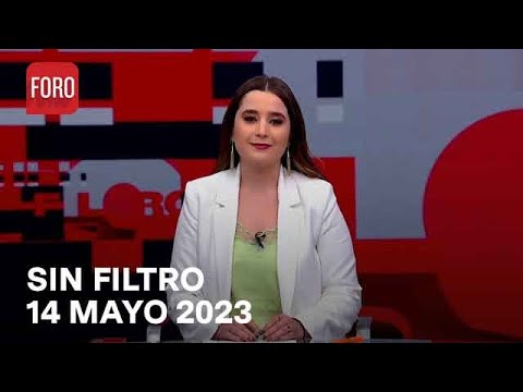 Sin Filtro, Programa Completo 14 de Mayo del 2023