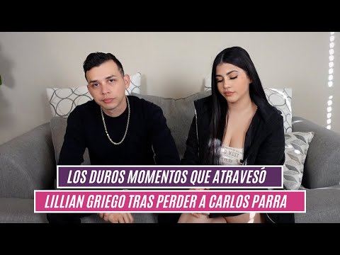 Los duros momentos que atravesó Lillian Griego tras perder a Carlos Parra