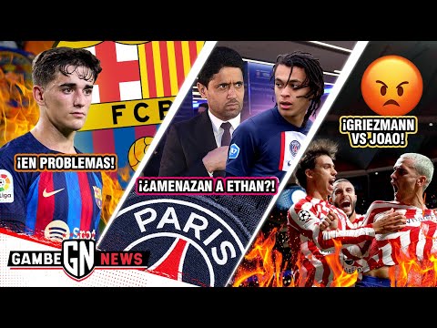 ¡PROBLEMÓN SORPRESA GAVI-BARÇA!l ¡PSG AMENAZA HERMANO de MBAPPÉ! l GRIEZMANN ESTALLA vs JOAO FÉLIX