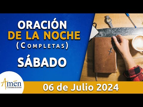 Oración De La Noche Hoy Sábado 06 Julio 2024 l Padre Carlos Yepes l Completas l Católica l Dios