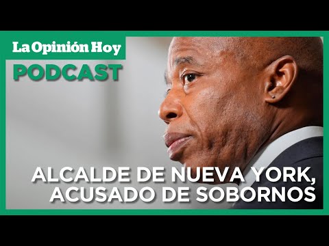 ¿Cuáles son las acusaciones sobre Eric Adams? | La Opinión