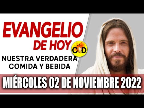 Evangelio del día de Hoy Miércoles 02 Noviembre 2022 LECTURAS y REFLEXIÓN Catolica | Católico al Día
