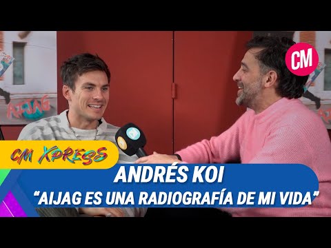 Andrés Koi: AIJAG es una radiografía de mi vida en el último año y medio