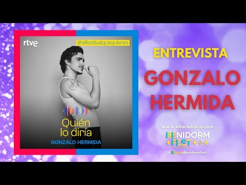 Entrevista a GONZALO HERMIDA (Benidorm Fest) | El Foco