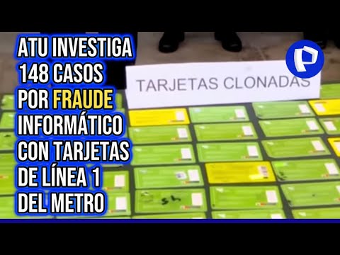 ATU investiga a 148 personas por fraude informático con tarjetas de Línea 1 del Metro