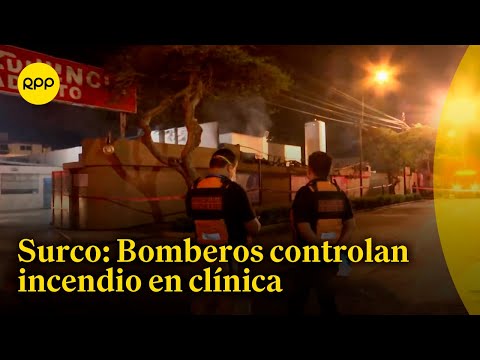 Surco: Bomberos controlaron incendio que afectó ambientes de clínica en la avenida Manuel Olguín