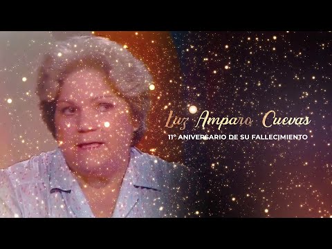 Luz Amparo Cuevas: 11º Aniversario de su Fallecimiento
