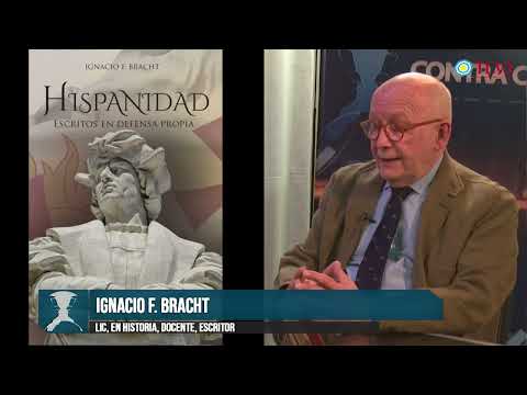 Contracara N°45 - “Hispanidad. Escritos en defensa propia” - Ignacio Bracht