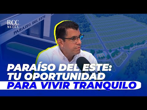 PARAÍSO DEL ESTE: TU OPORTUNIDAD PARA VIVIR TRANQUILO